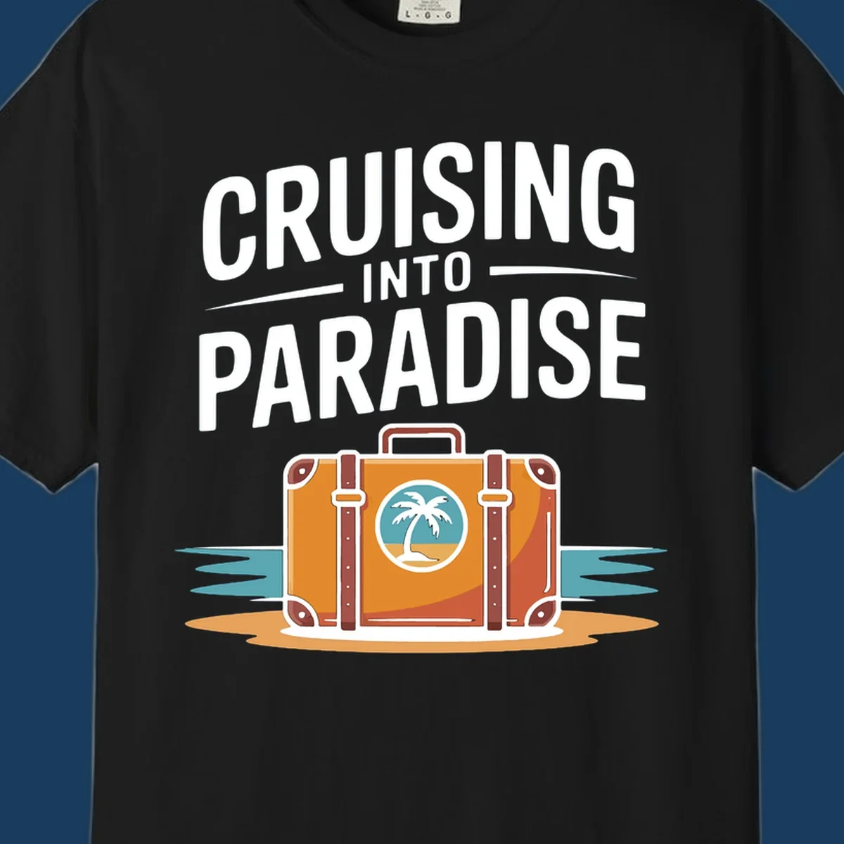 Cruising into paradise text with a suitcase and tropical island graphic for cruise vacation shirts.