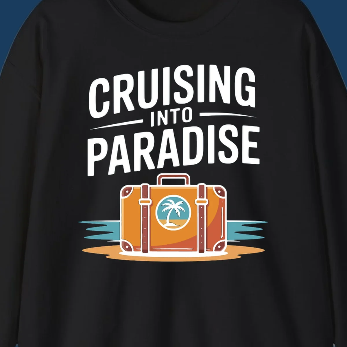 Cruising into paradise text with a suitcase and tropical island graphic for cruise vacation shirts.