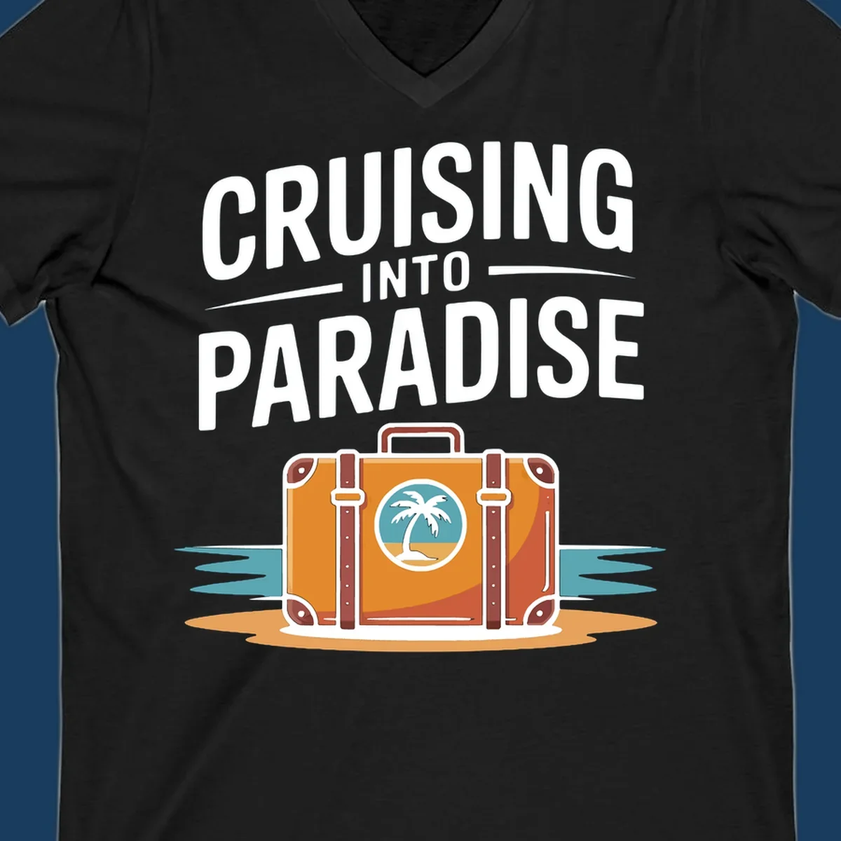 Cruising into paradise text with a suitcase and tropical island graphic for cruise vacation shirts.