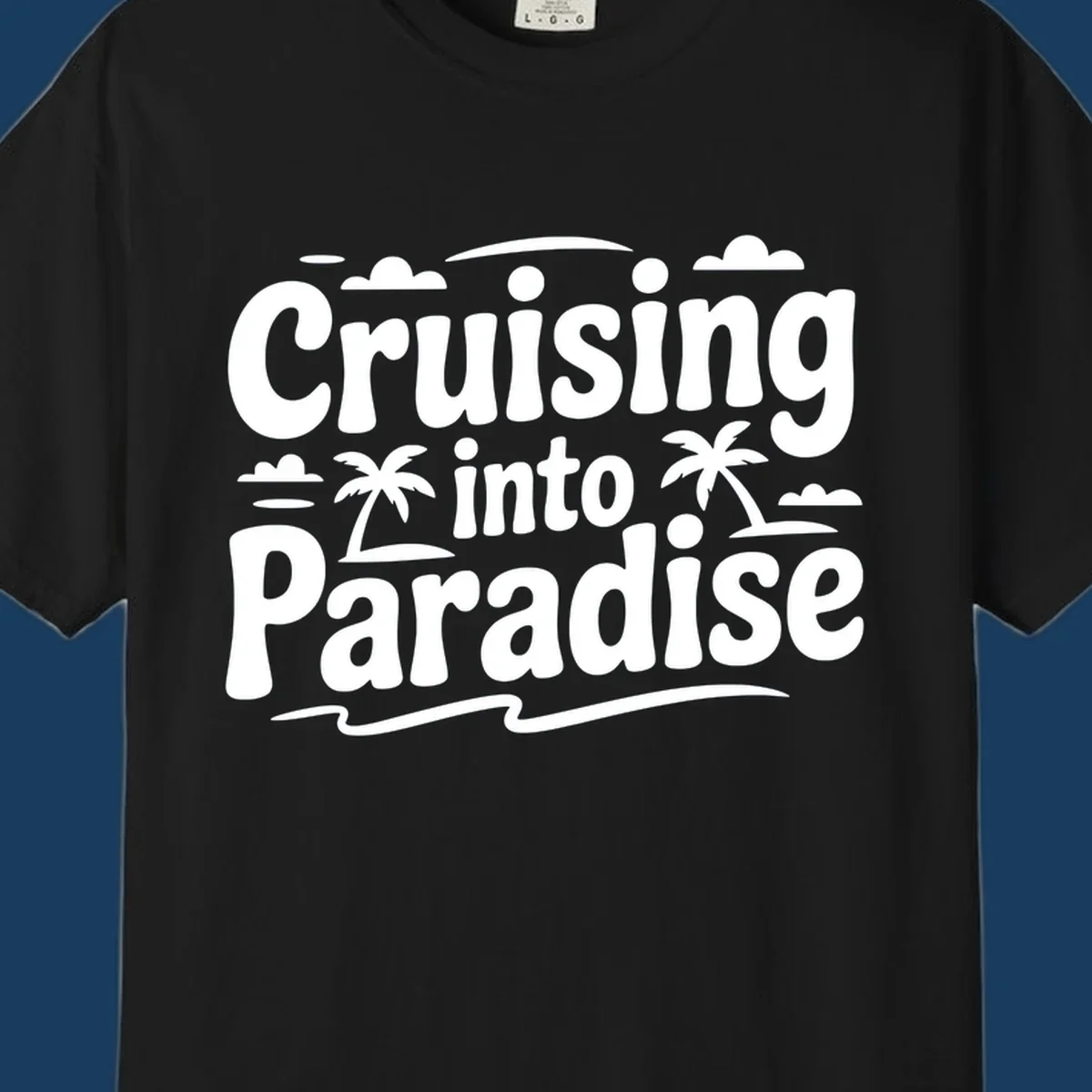 Cruising into paradise text with palm trees, clouds, and waves