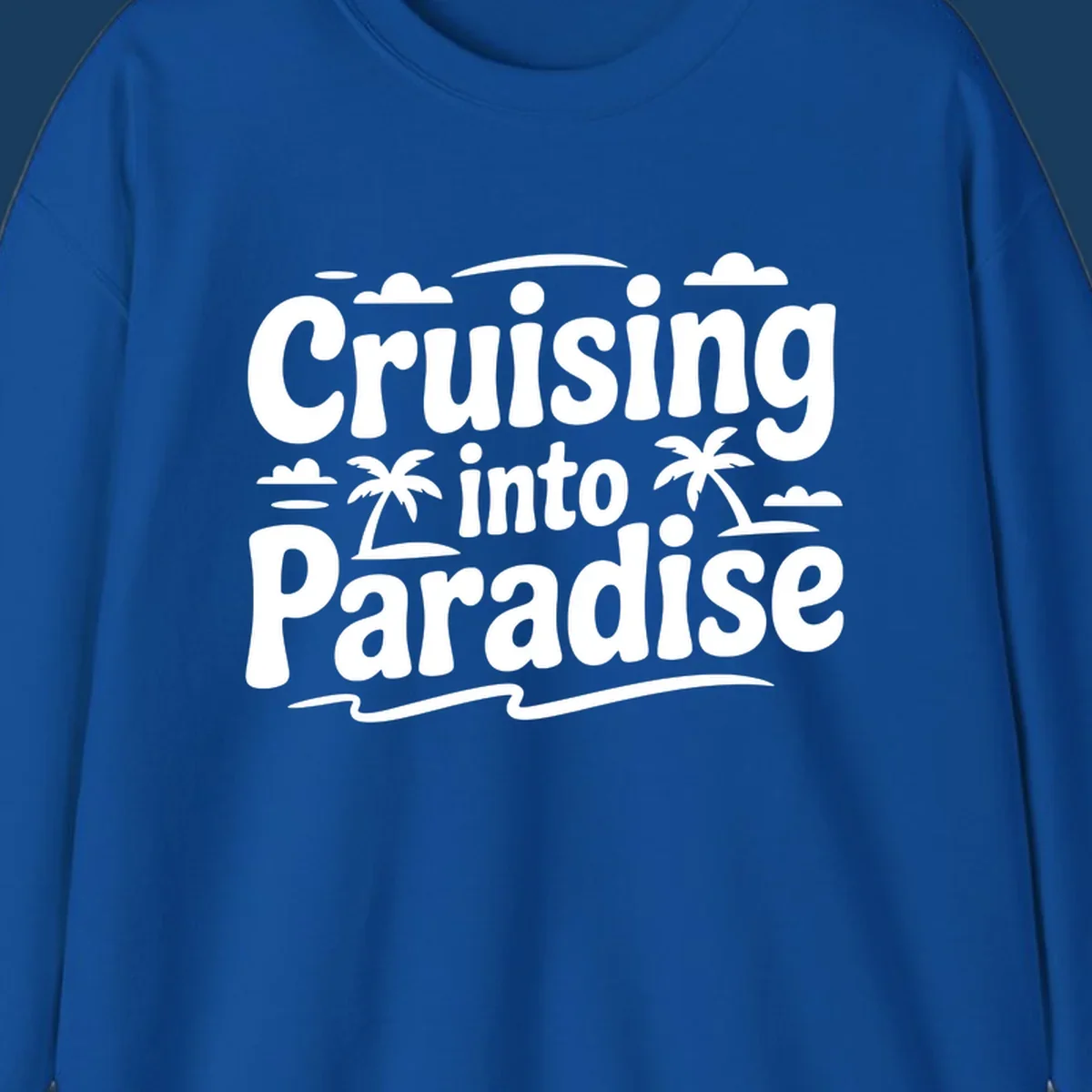 Cruising into paradise text with palm trees, clouds, and waves