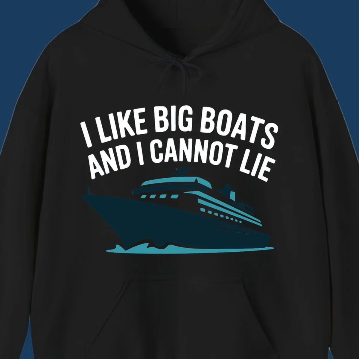 I like big boats and I cannot lie text with cruise ship illustration.