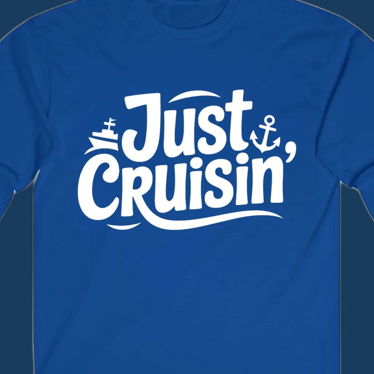 Just Cruisin' text with ship and anchor illustrations for a cruise vacation shirt.