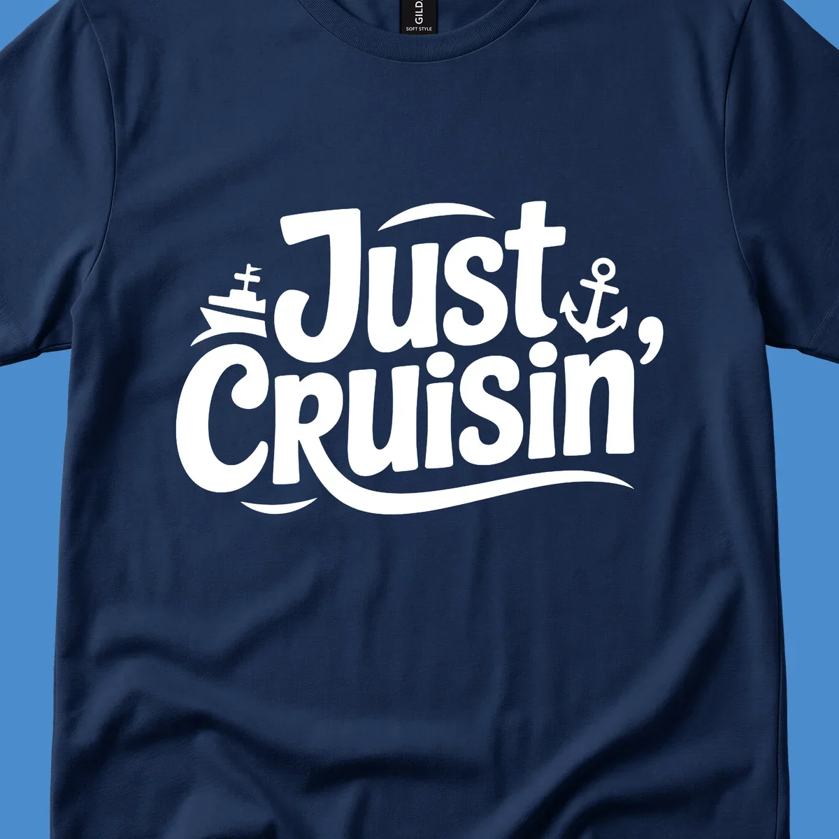 Just Cruisin' text with ship and anchor illustrations for a cruise vacation shirt.