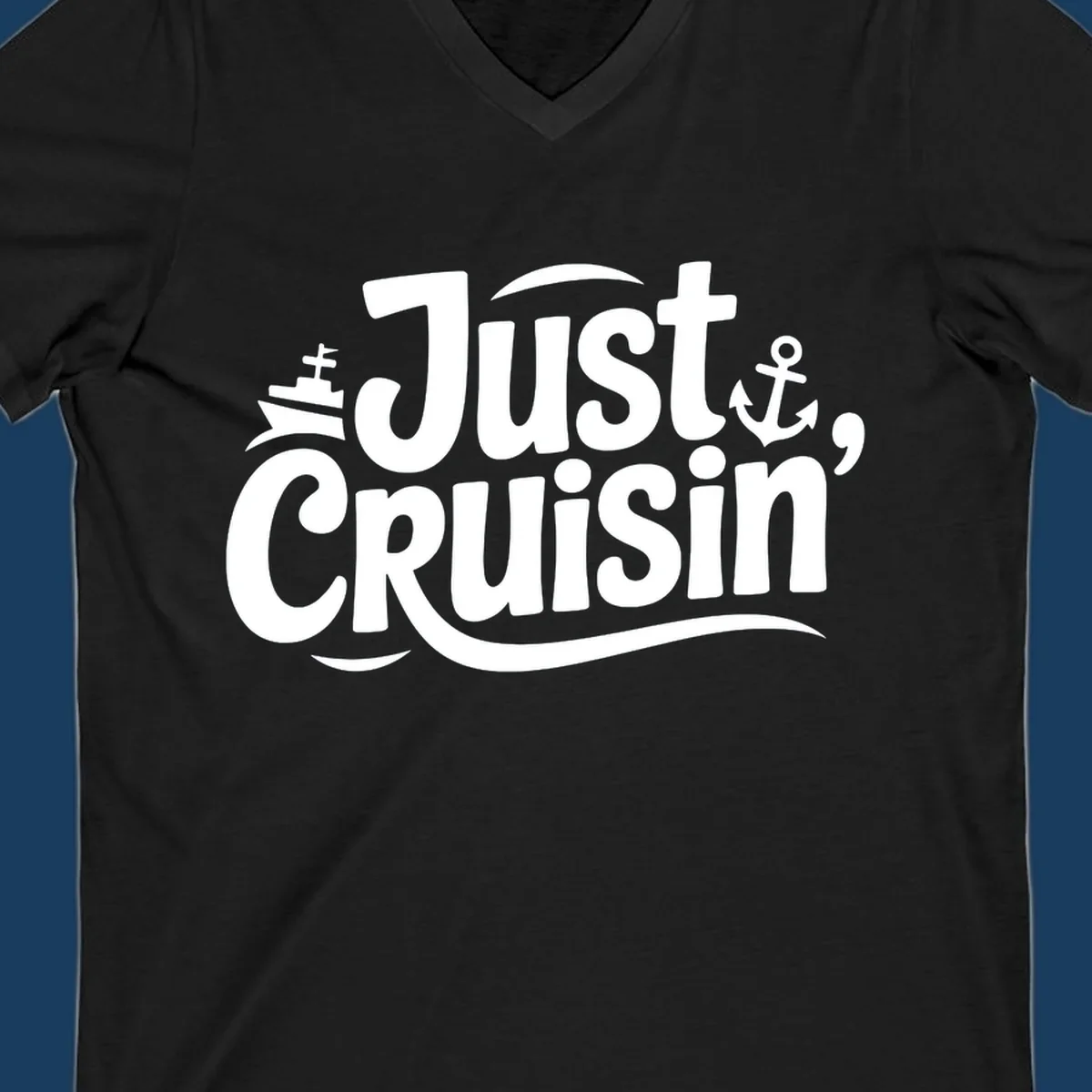 Just Cruisin' text with ship and anchor illustrations for a cruise vacation shirt.
