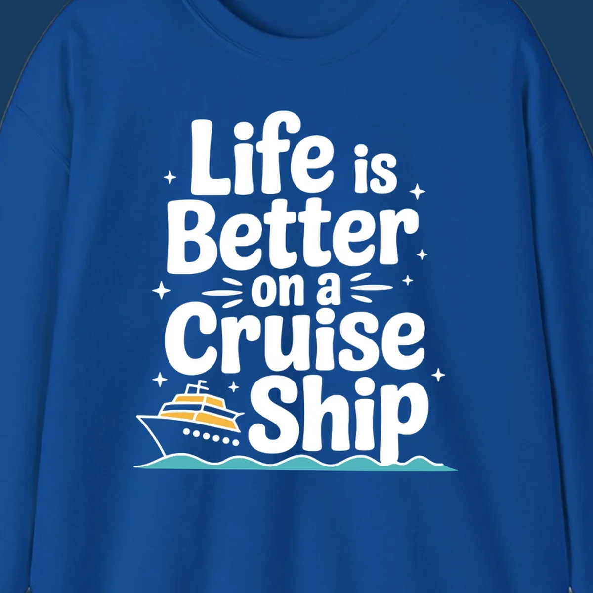 Life is better on a cruise ship text and illustration
