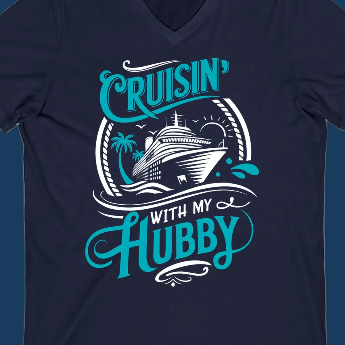 Cruisin with Hubby cruise ship design featuring a ship, palm trees, sun, and text. 