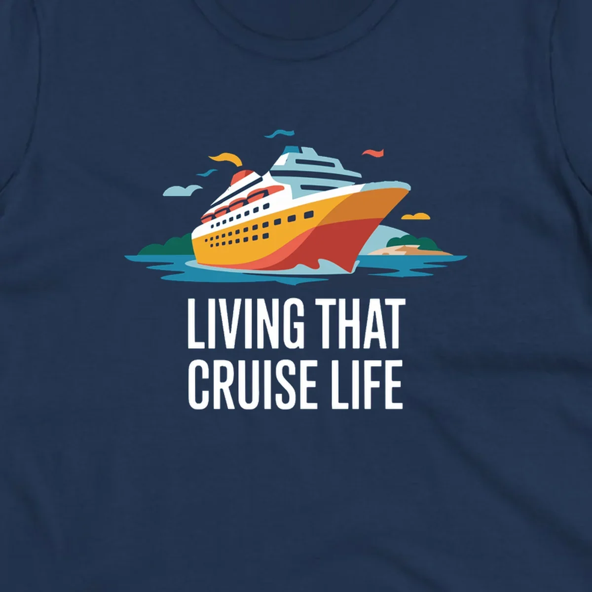 Illustration of a cruise ship with text 'LIVING THAT CRUISE LIFE', representing the living the cruise life concept.