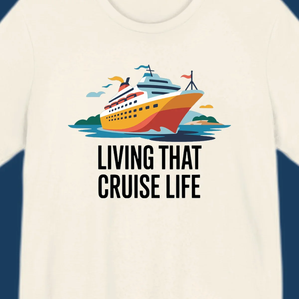 Illustration of a cruise ship with text 'LIVING THAT CRUISE LIFE', representing the living the cruise life concept.