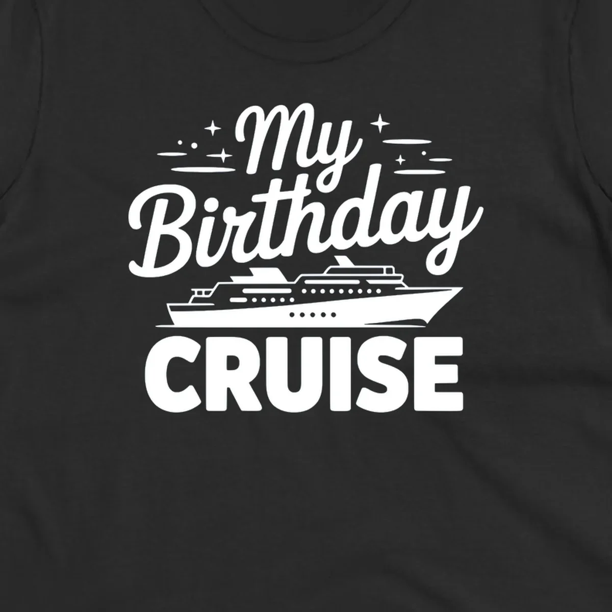 My Birthday Cruise text and illustration with a cruise ship and stars.