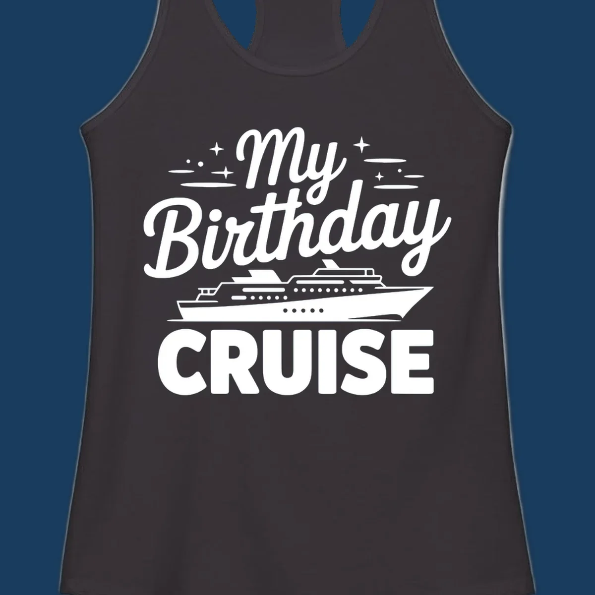 My Birthday Cruise text and illustration with a cruise ship and stars.