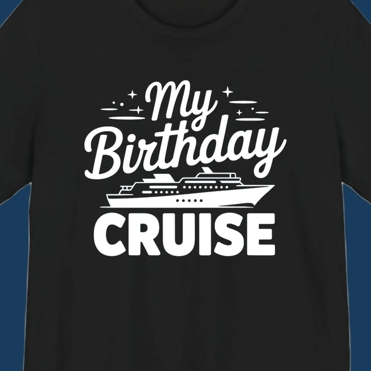 My Birthday Cruise text and illustration with a cruise ship and stars.