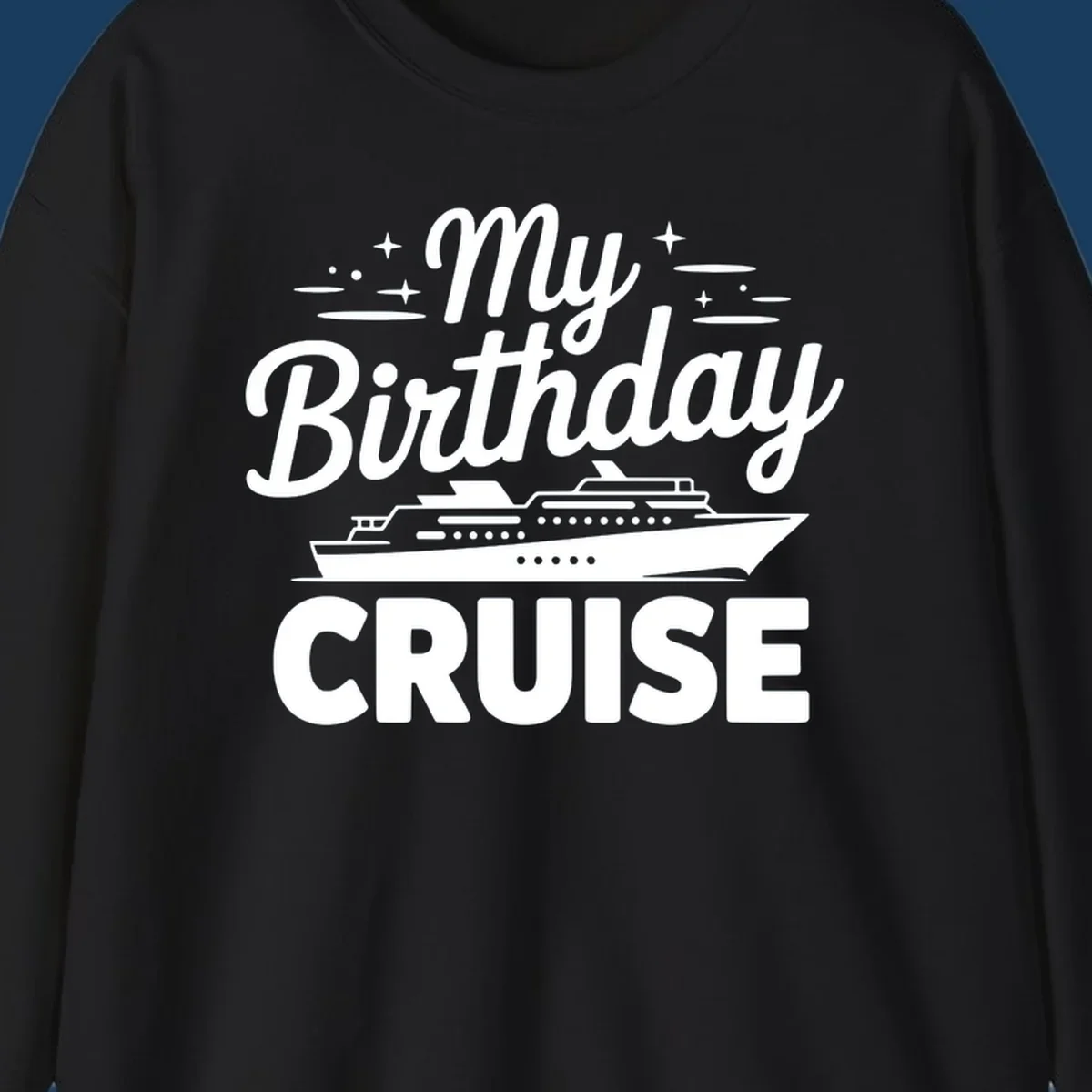 My Birthday Cruise text and illustration with a cruise ship and stars.