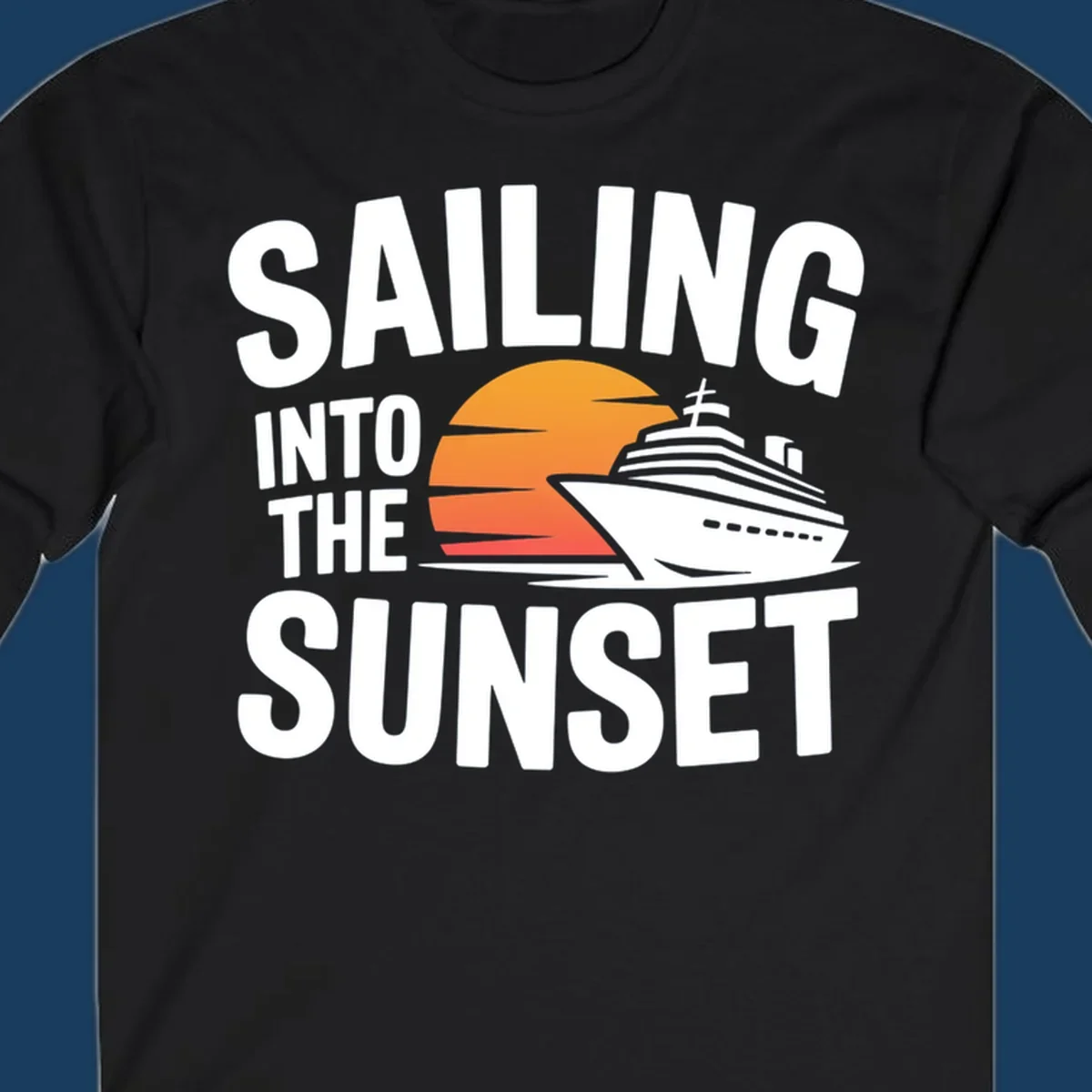Sailing into sunset cruise ship graphic with text.