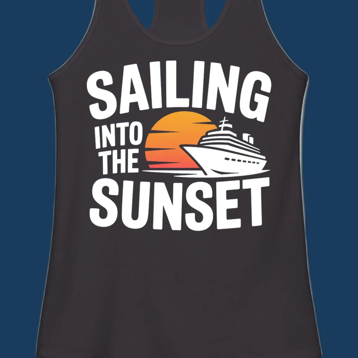 Sailing into sunset cruise ship graphic with text.