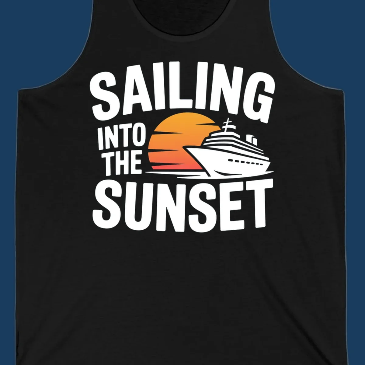 Sailing into sunset cruise ship graphic with text.