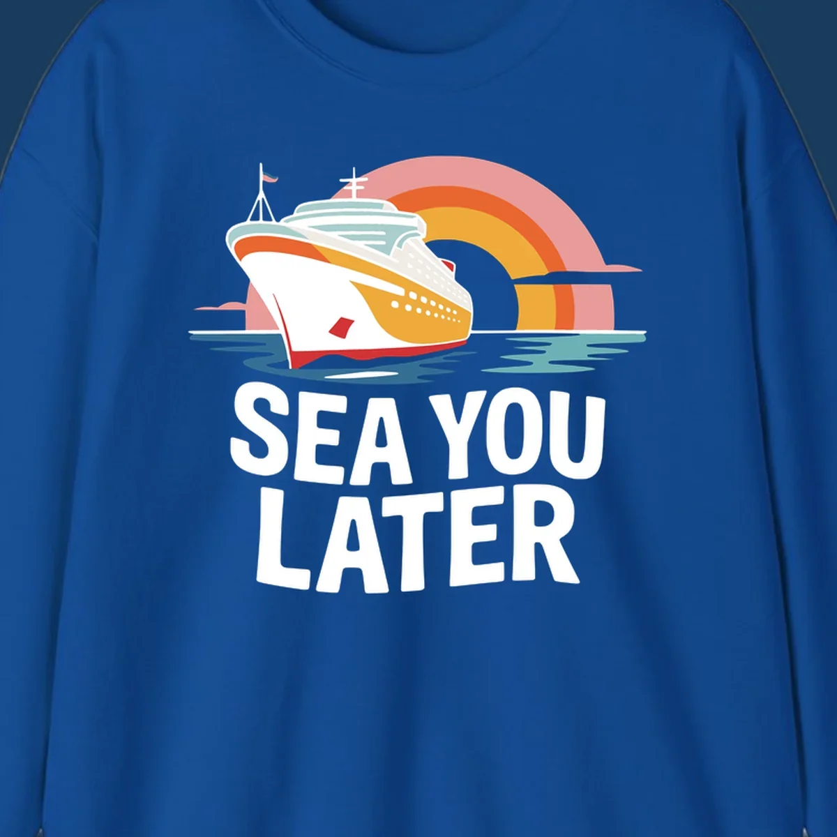 Cruise ship with rainbow and 'SEA YOU LATER' text.