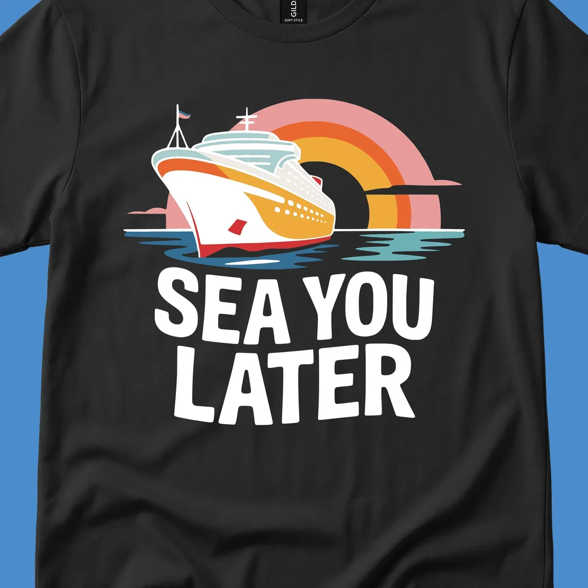 Cruise ship with rainbow and 'SEA YOU LATER' text.