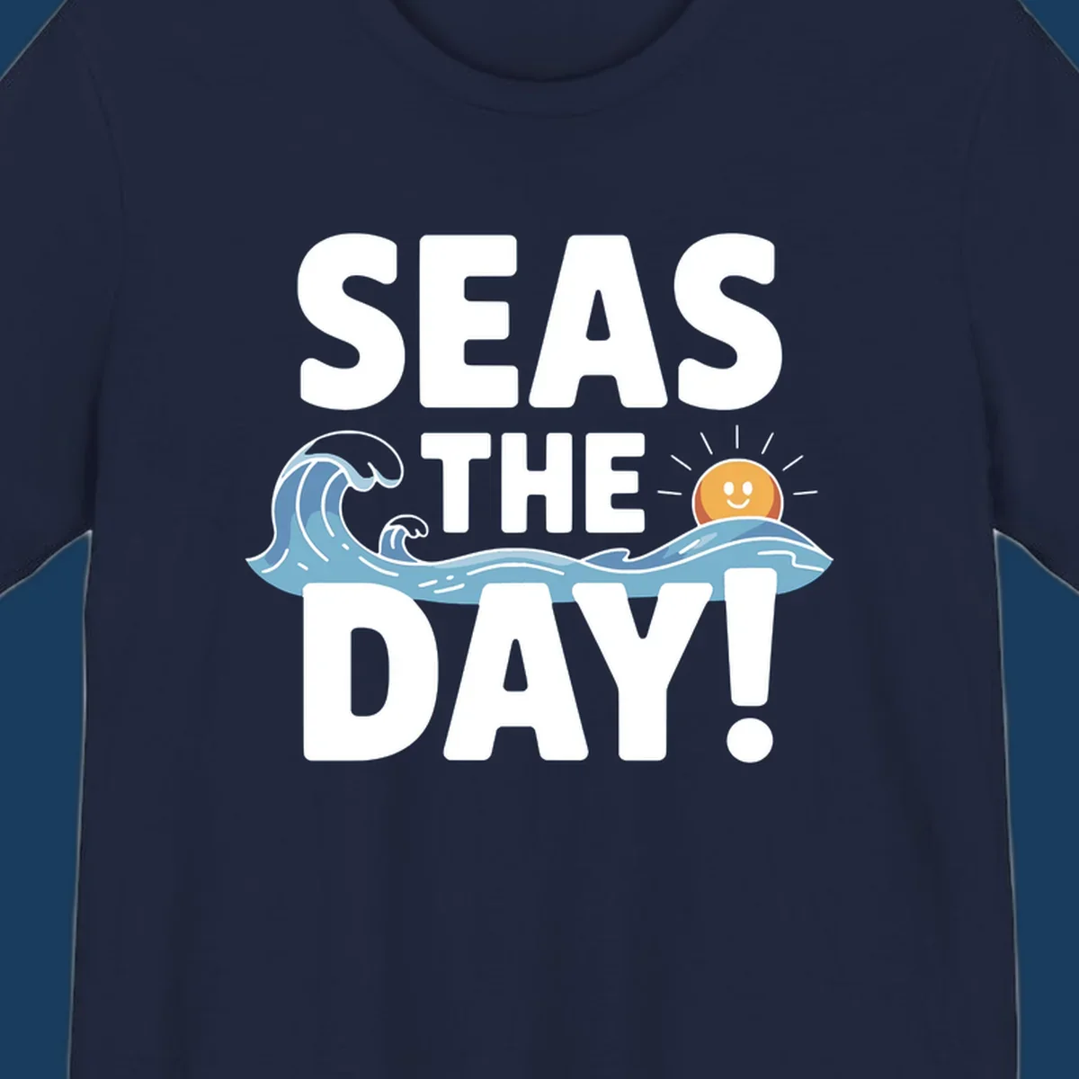 Seas The Day pun design with ocean waves and a smiling sun.