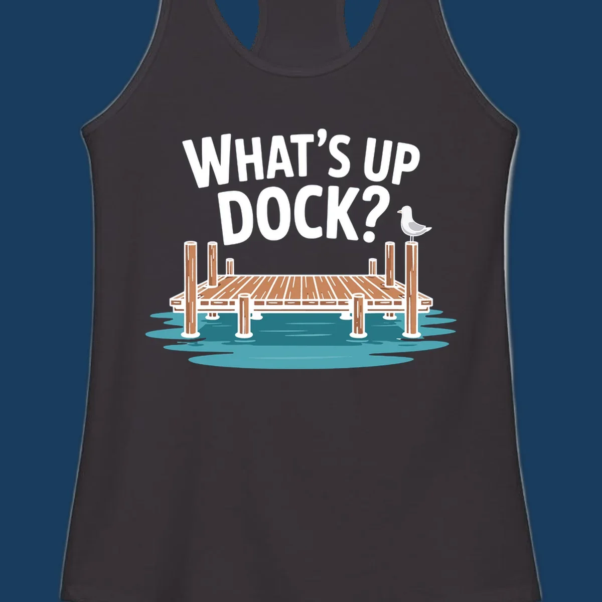 What's up dock pun design with text, dock, and seagull.