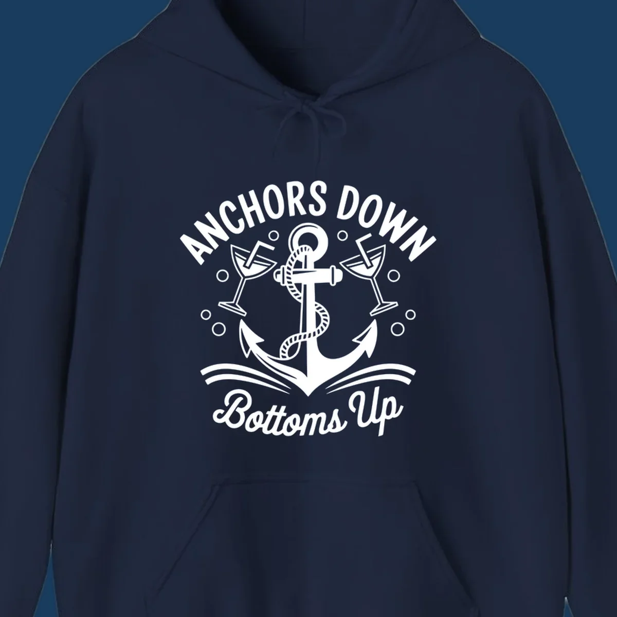 Anchors down bottoms up nautical cruise design with anchor and martini glasses.
