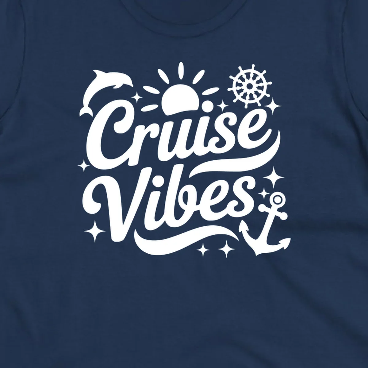 Cruise Vibes text with nautical elements like dolphin, sun, ship's wheel, and anchor.