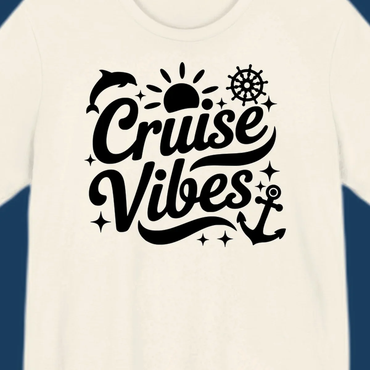 Cruise Vibes text with nautical elements like dolphin, sun, ship's wheel, and anchor.