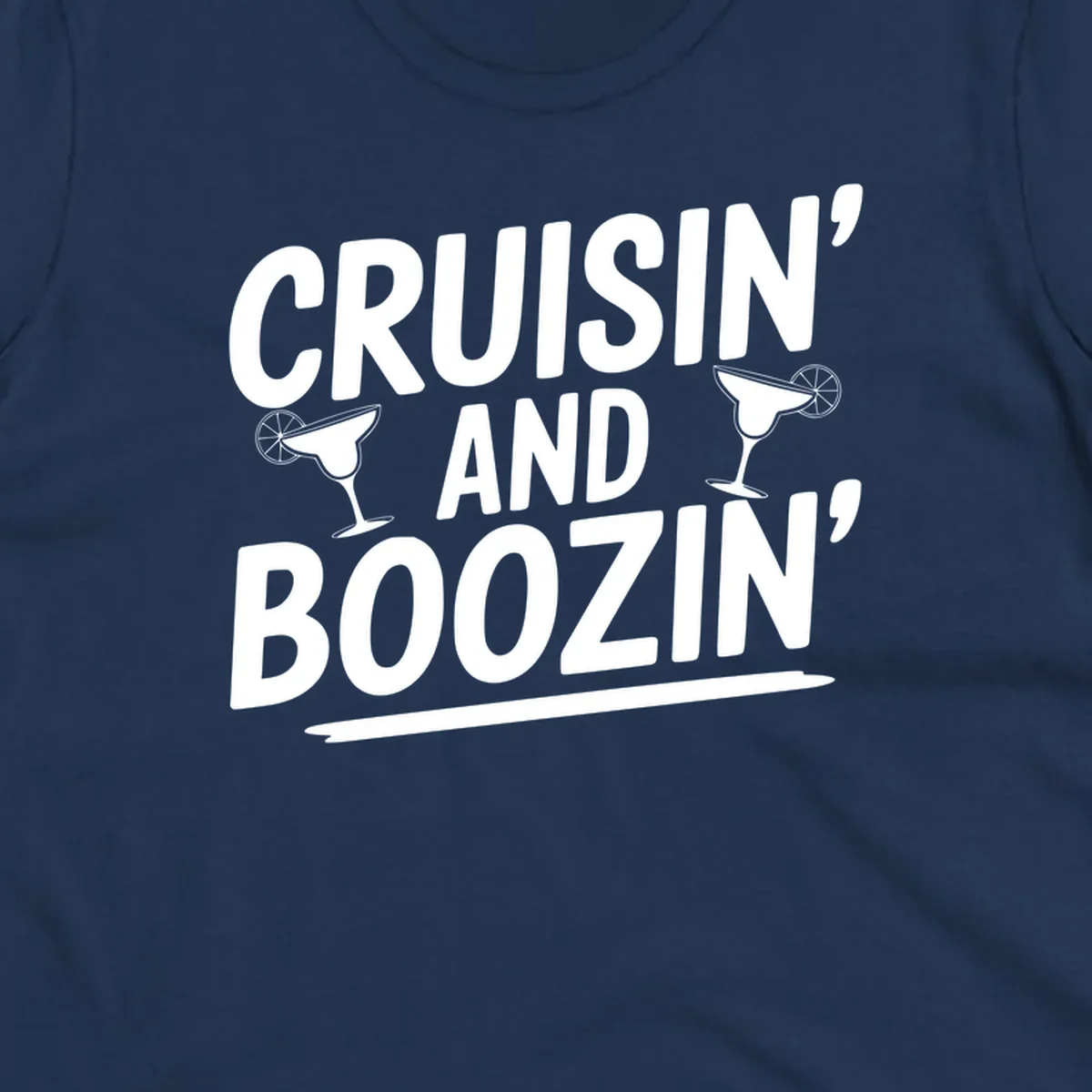 Cruisin' and Boozin' text with margarita glasses, white on black.