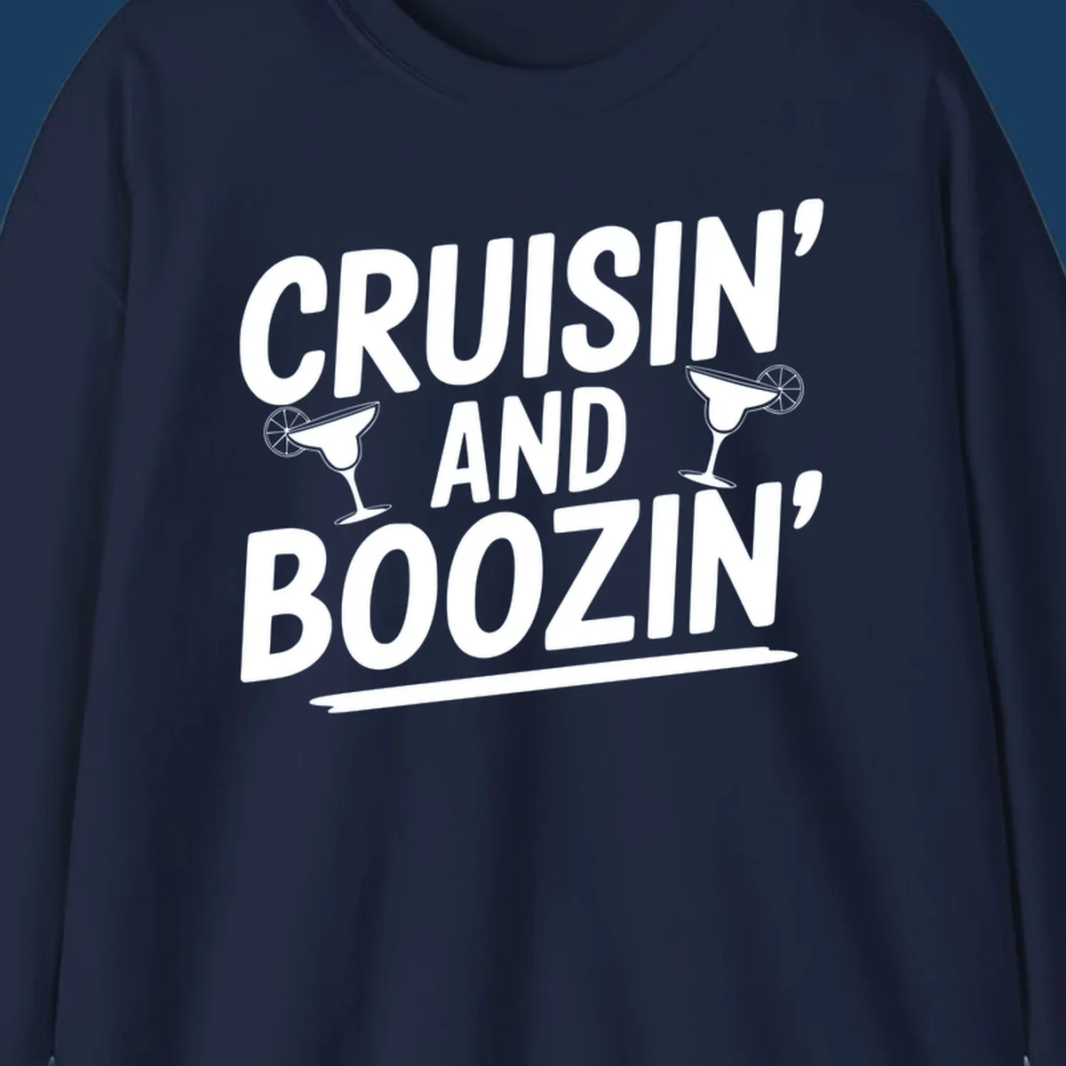 Cruisin' and Boozin' text with margarita glasses, white on black.