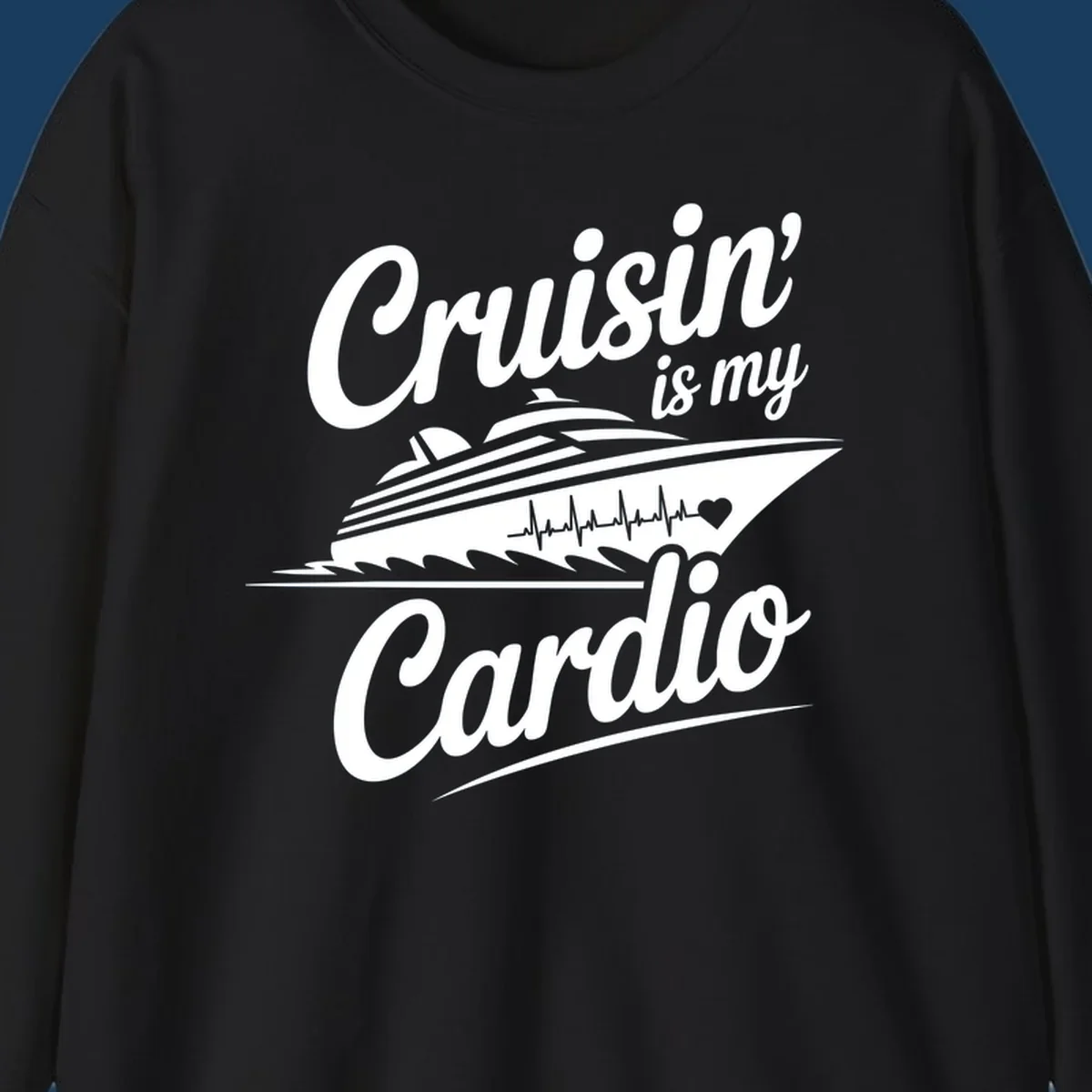 Cruisin is my Cardio text with cruise ship and heartbeat graphic. Cruisin-is-my-cardio