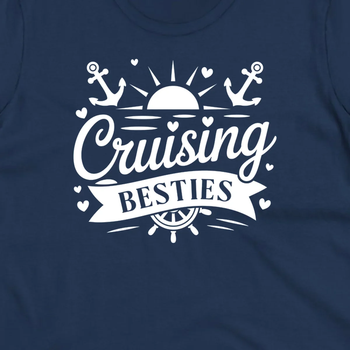 Cruising Besties text with sun, anchors, and ship's wheel for a vacation.