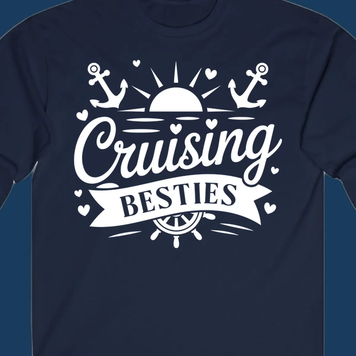 Cruising Besties text with sun, anchors, and ship's wheel for a vacation.