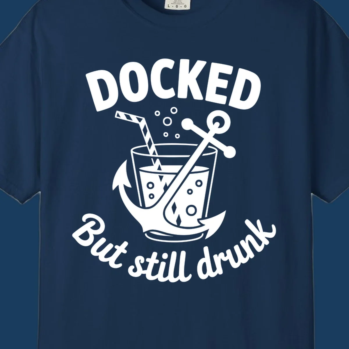 Docked but still drunk cruise design with anchor and drink, funny nautical theme.