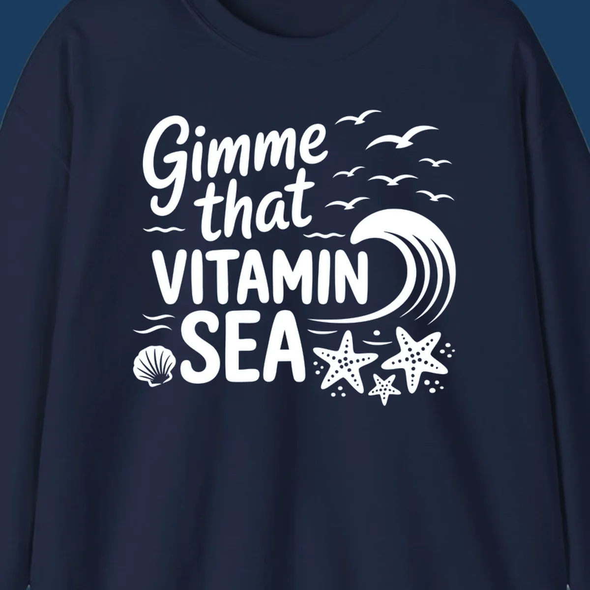 Gimme that Vitamin Sea text with seagulls, wave, starfish, and seashell graphic.