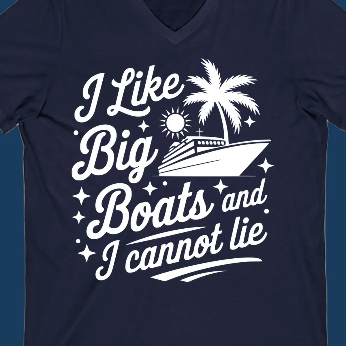 Text and illustration of a cruise ship with palm tree, saying "I Like Big Boats and I Cannot Lie".