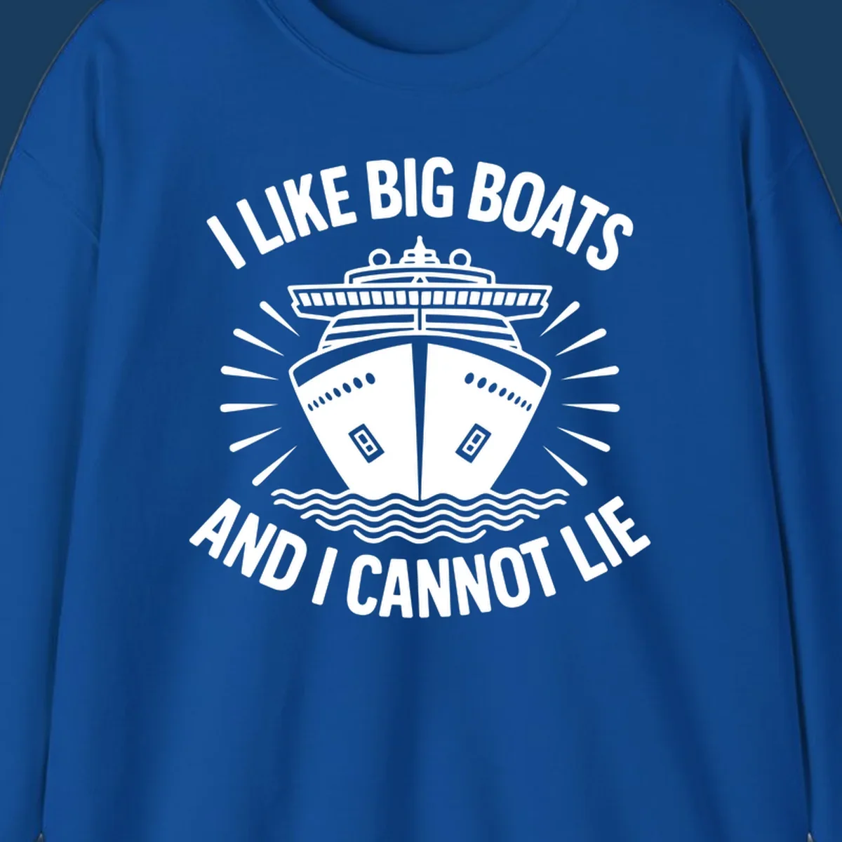 Illustration of a cruise ship with text 'I Like Big Boats And I Cannot Lie', big-boat-cruise-humor.