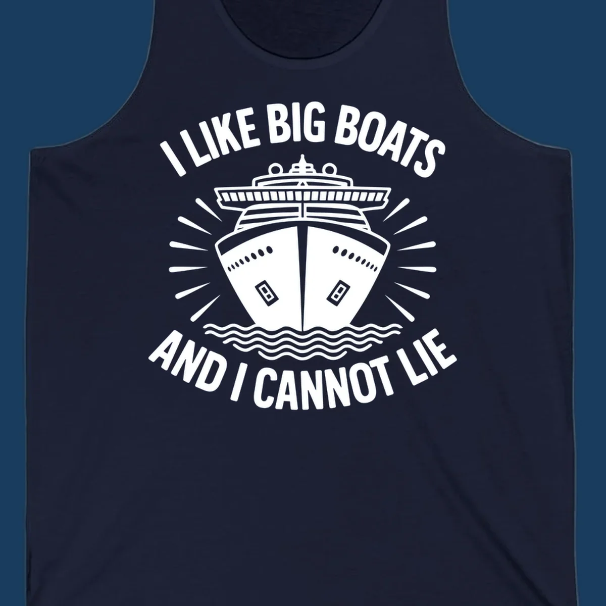 Illustration of a cruise ship with text 'I Like Big Boats And I Cannot Lie', big-boat-cruise-humor.