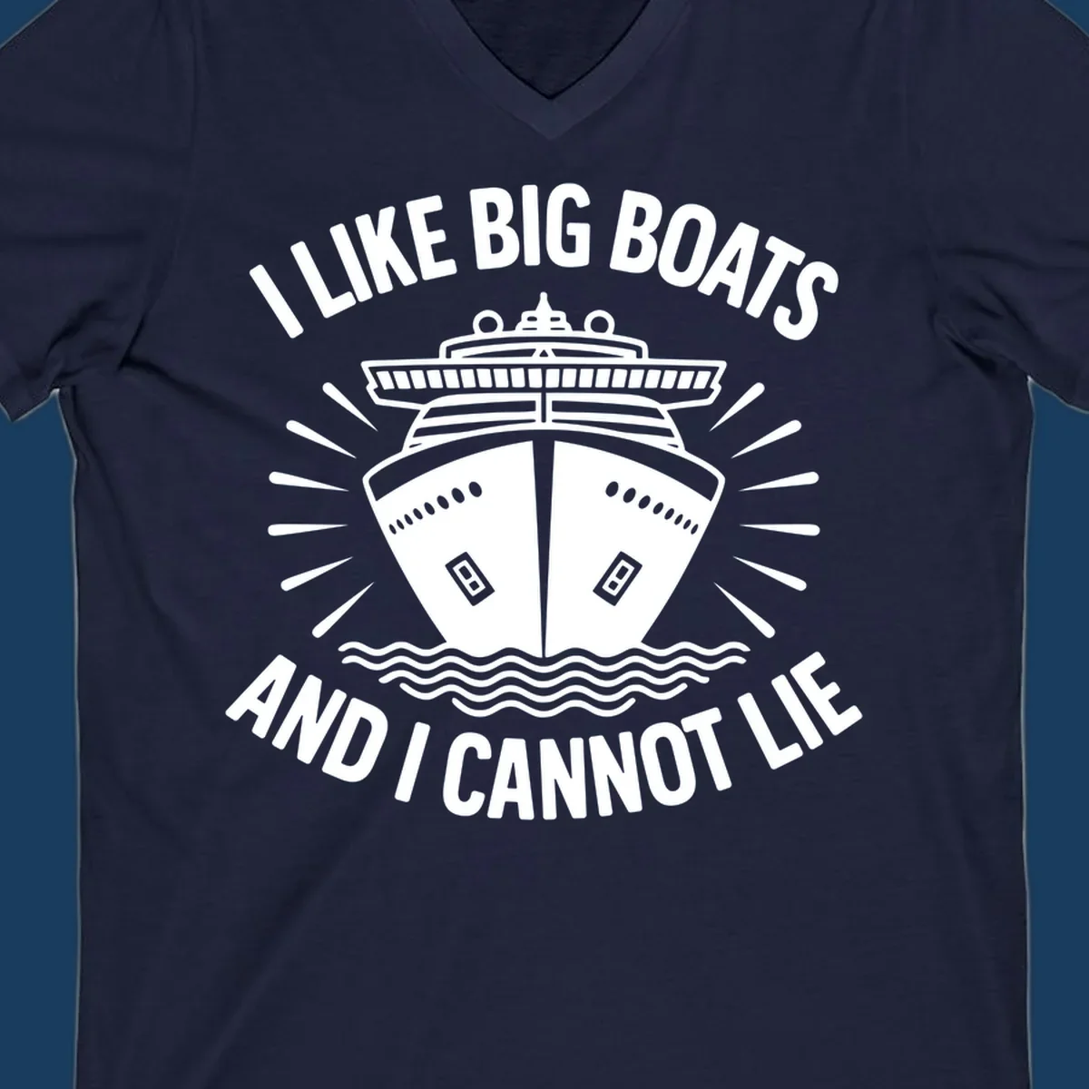 Illustration of a cruise ship with text 'I Like Big Boats And I Cannot Lie', big-boat-cruise-humor.