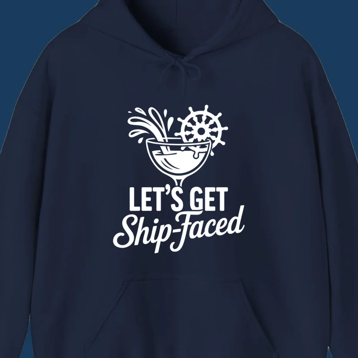 Lets Get Ship-Faced cruise cocktail design with ship's wheel and splash.