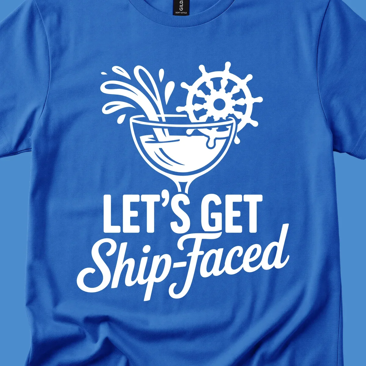 Lets Get Ship-Faced cruise cocktail design with ship's wheel and splash.