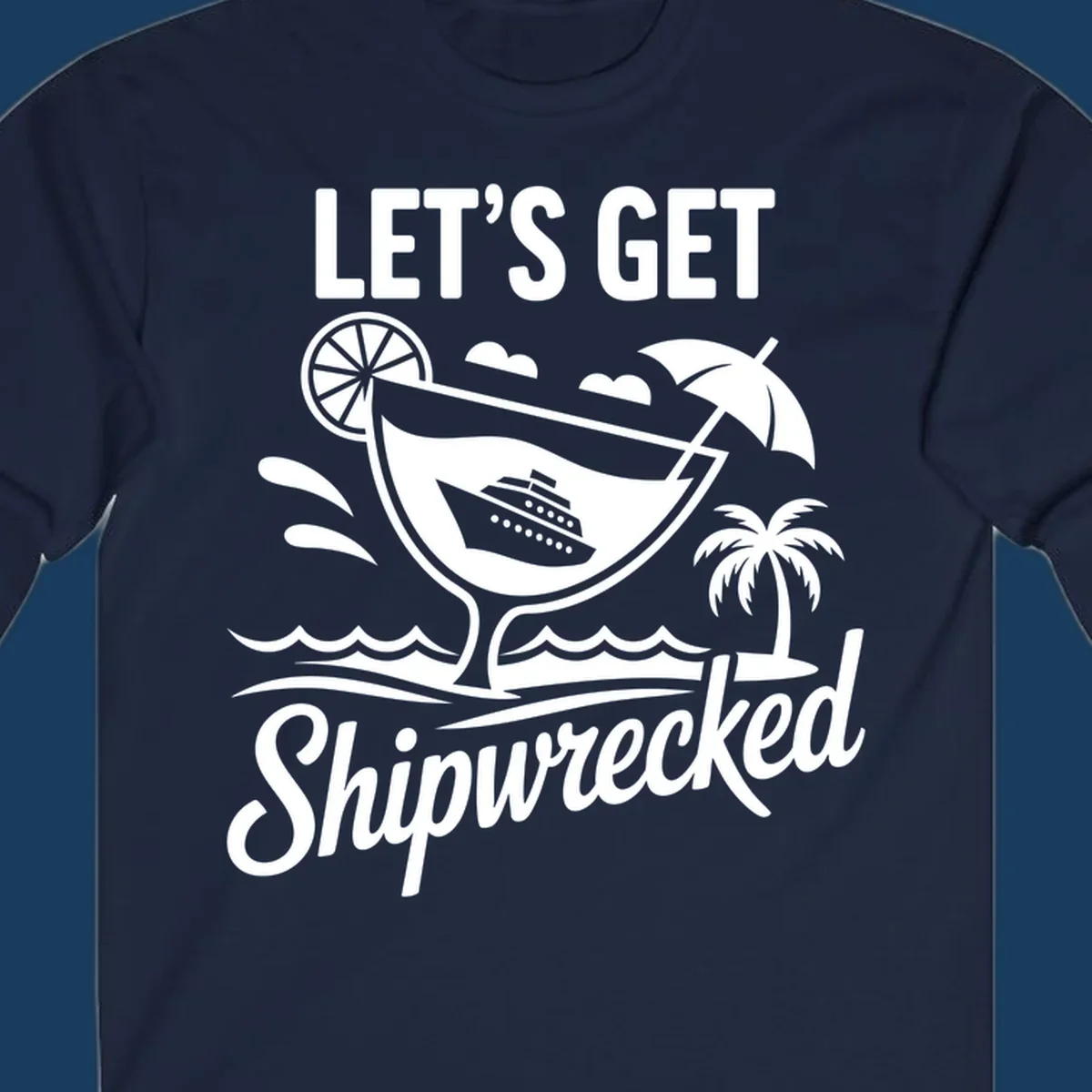Illustration of 'Let's Get Shipwrecked' cruise party design with cocktail and ship.