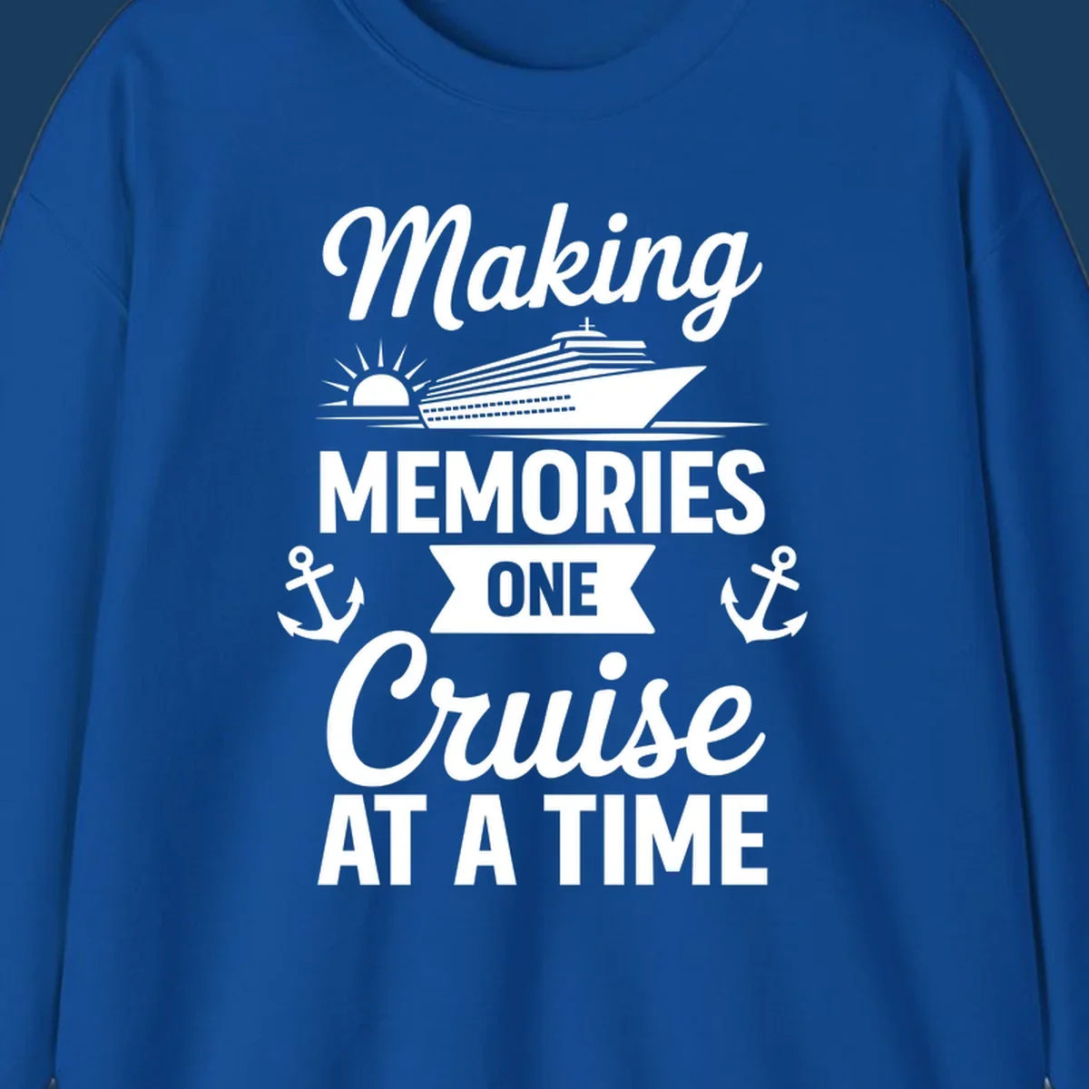Making memories one cruise at a time text and graphics including cruise ship and anchors.