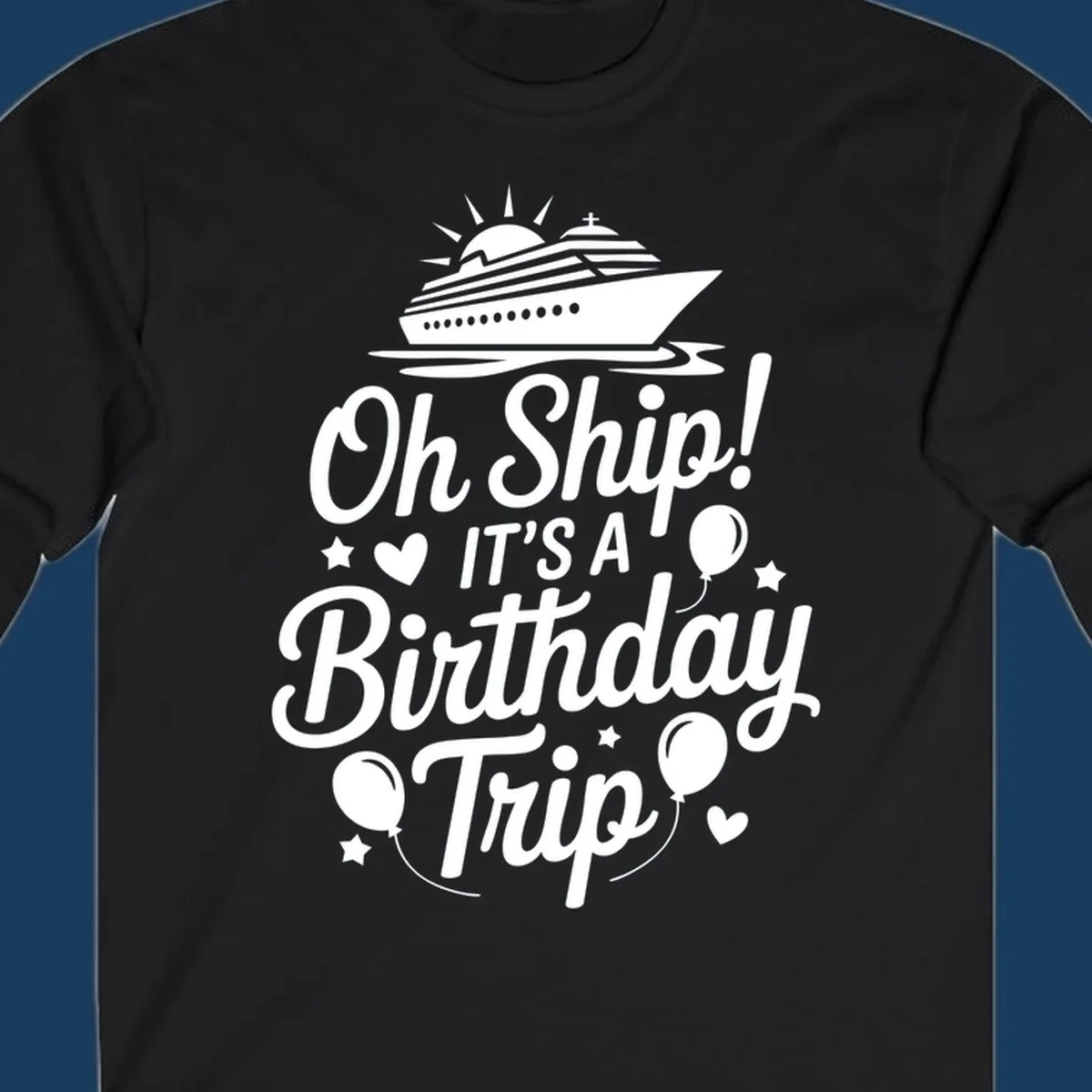 Birthday cruise trip text with ship and decorations.