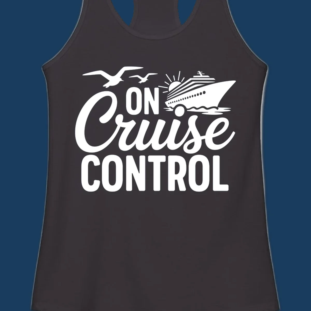 White text and illustration of a cruise ship and seagulls with the phrase 'ON Cruise CONTROL'.