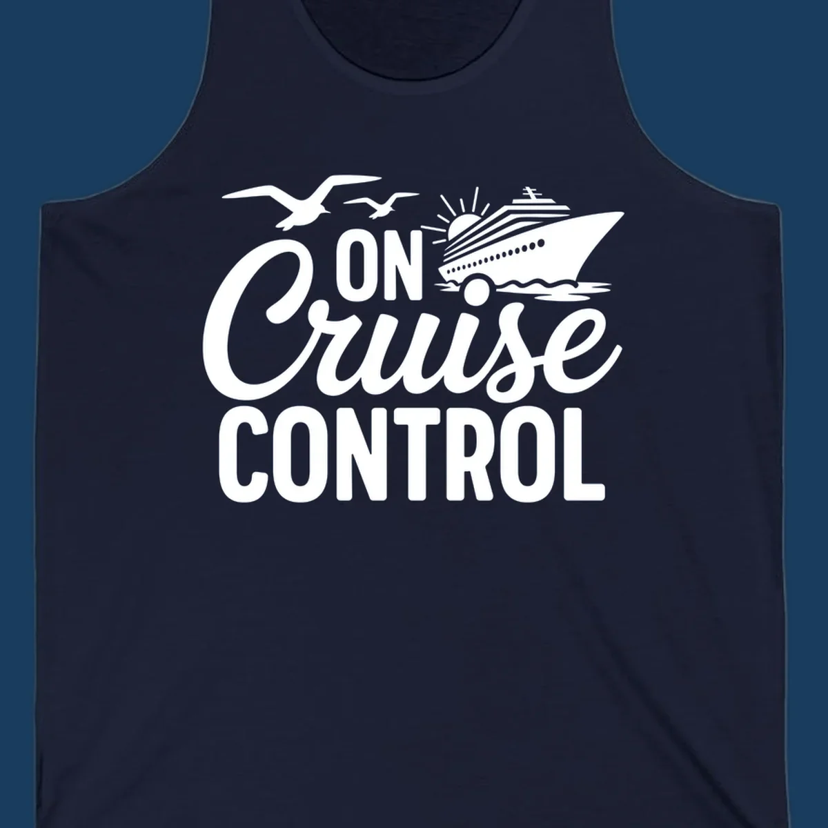 White text and illustration of a cruise ship and seagulls with the phrase 'ON Cruise CONTROL'.