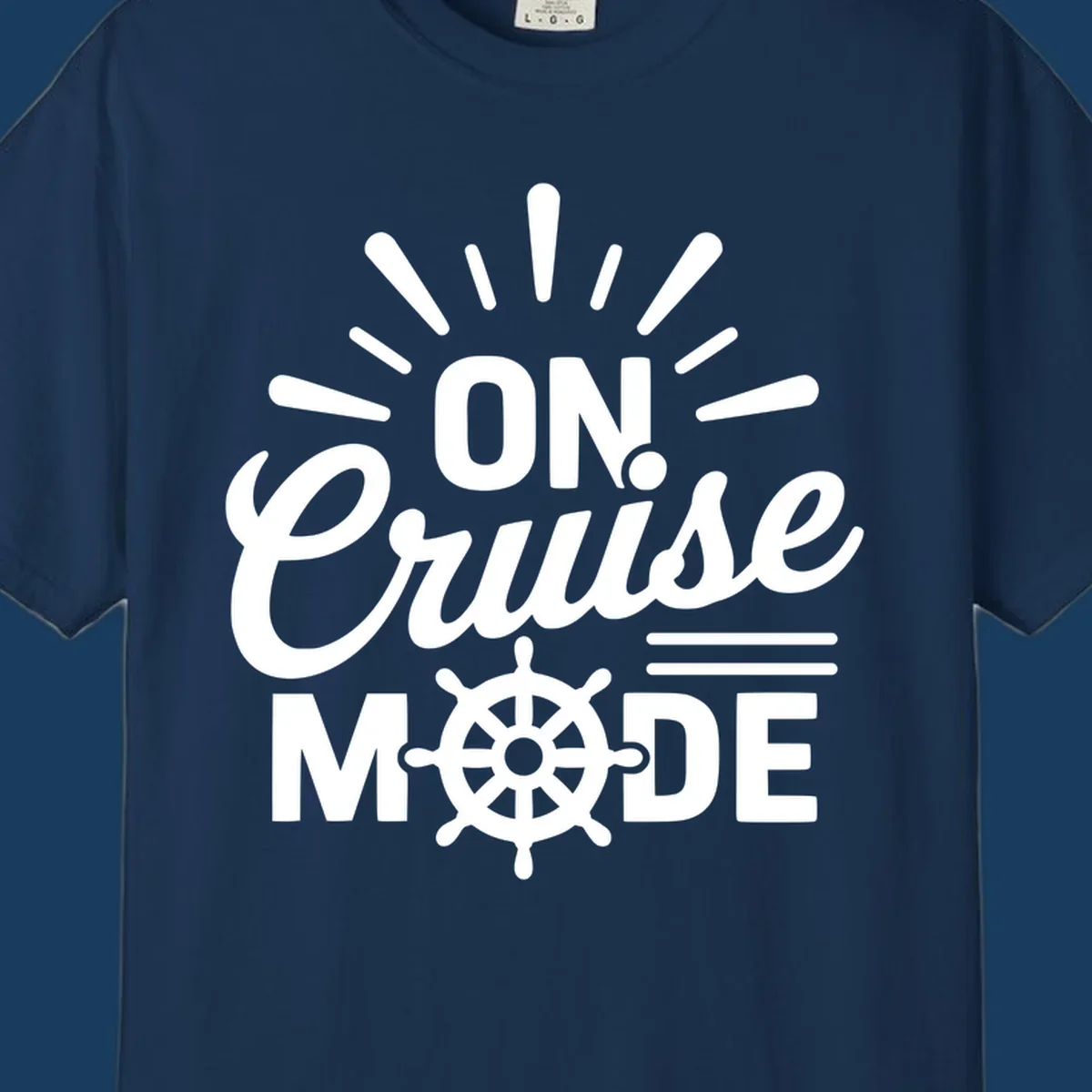 On Cruise Mode text with ship wheel graphic. Funny cruise apparel.