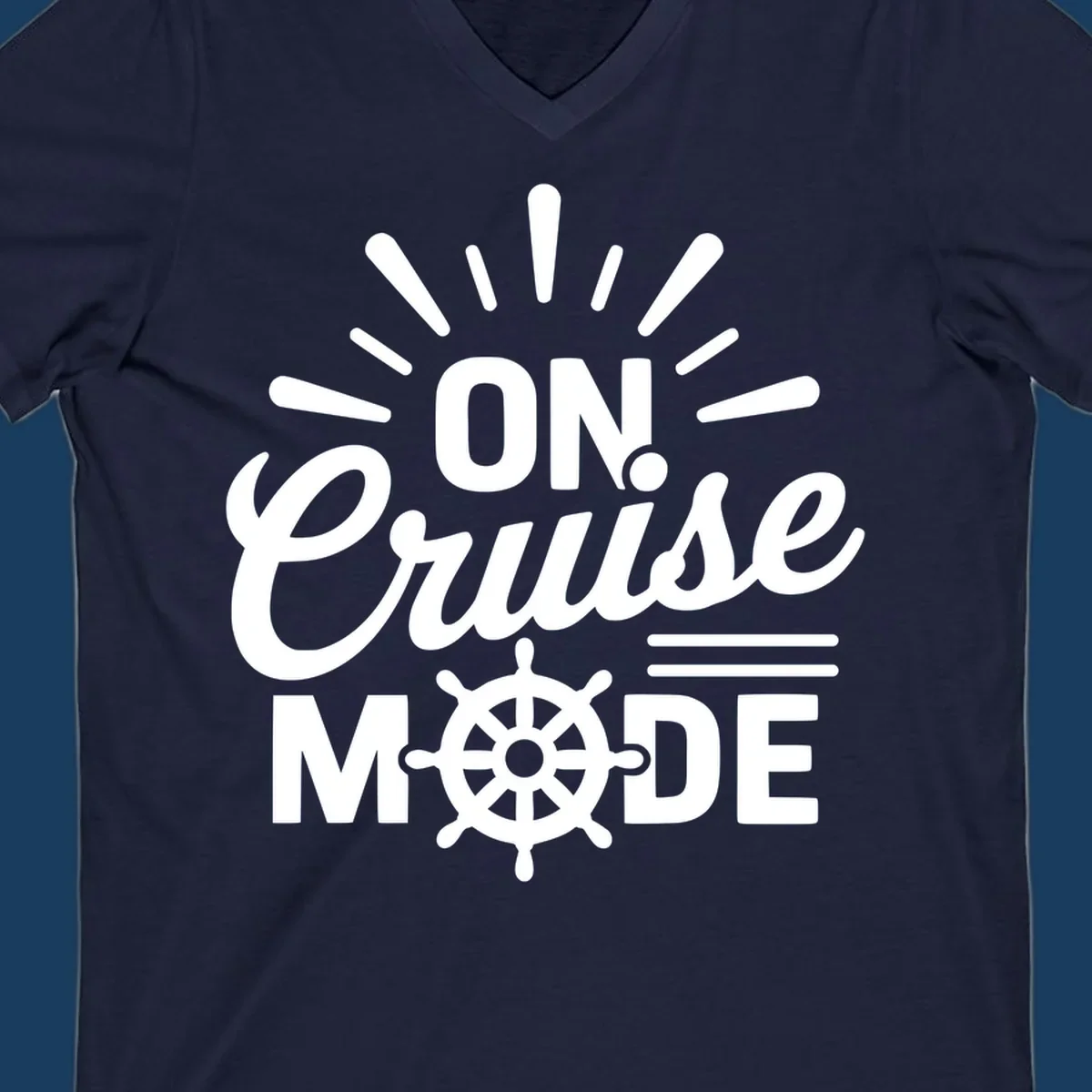 On Cruise Mode text with ship wheel graphic. Funny cruise apparel.