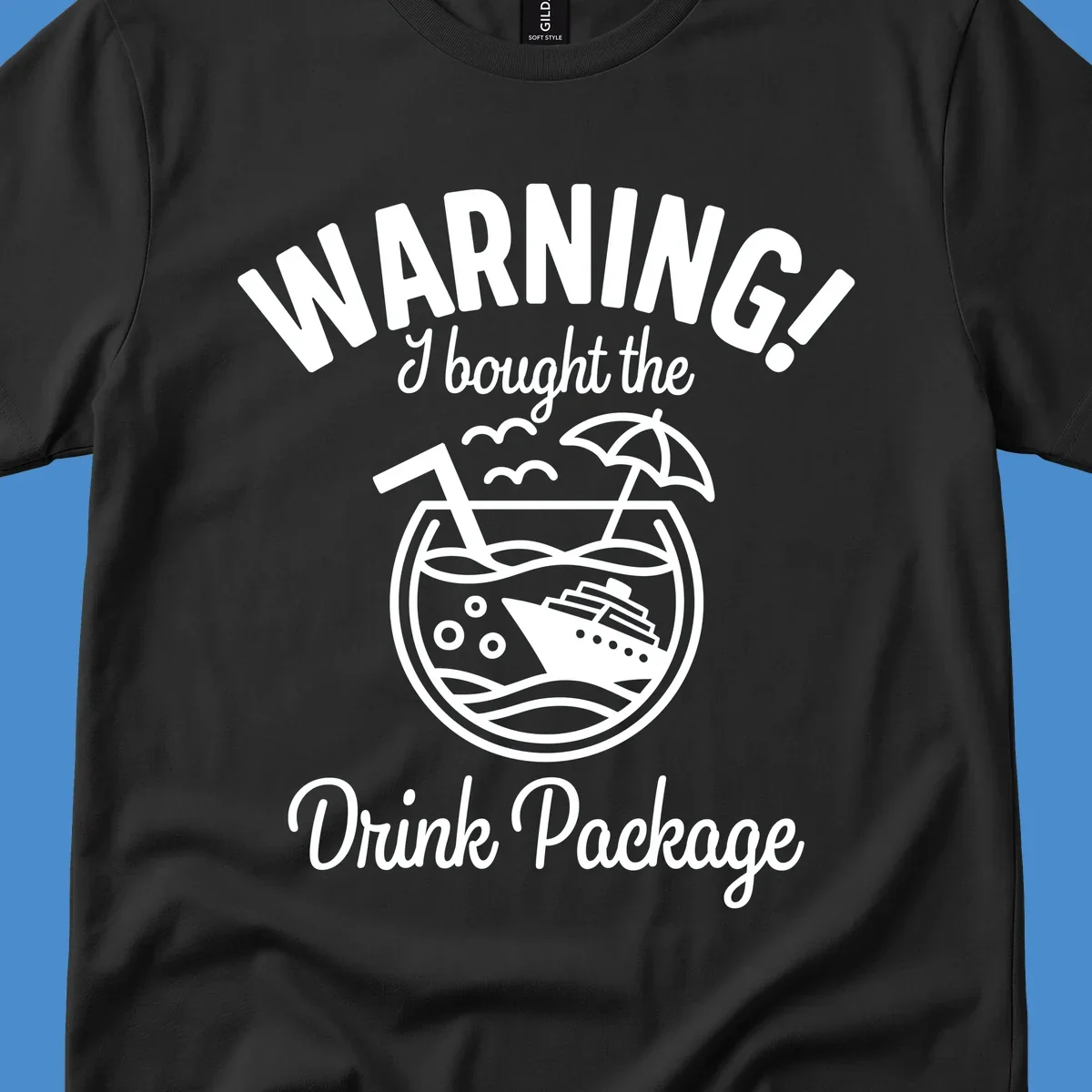 Warning I bought the Drink Package cruise design with ship in cocktail glass.