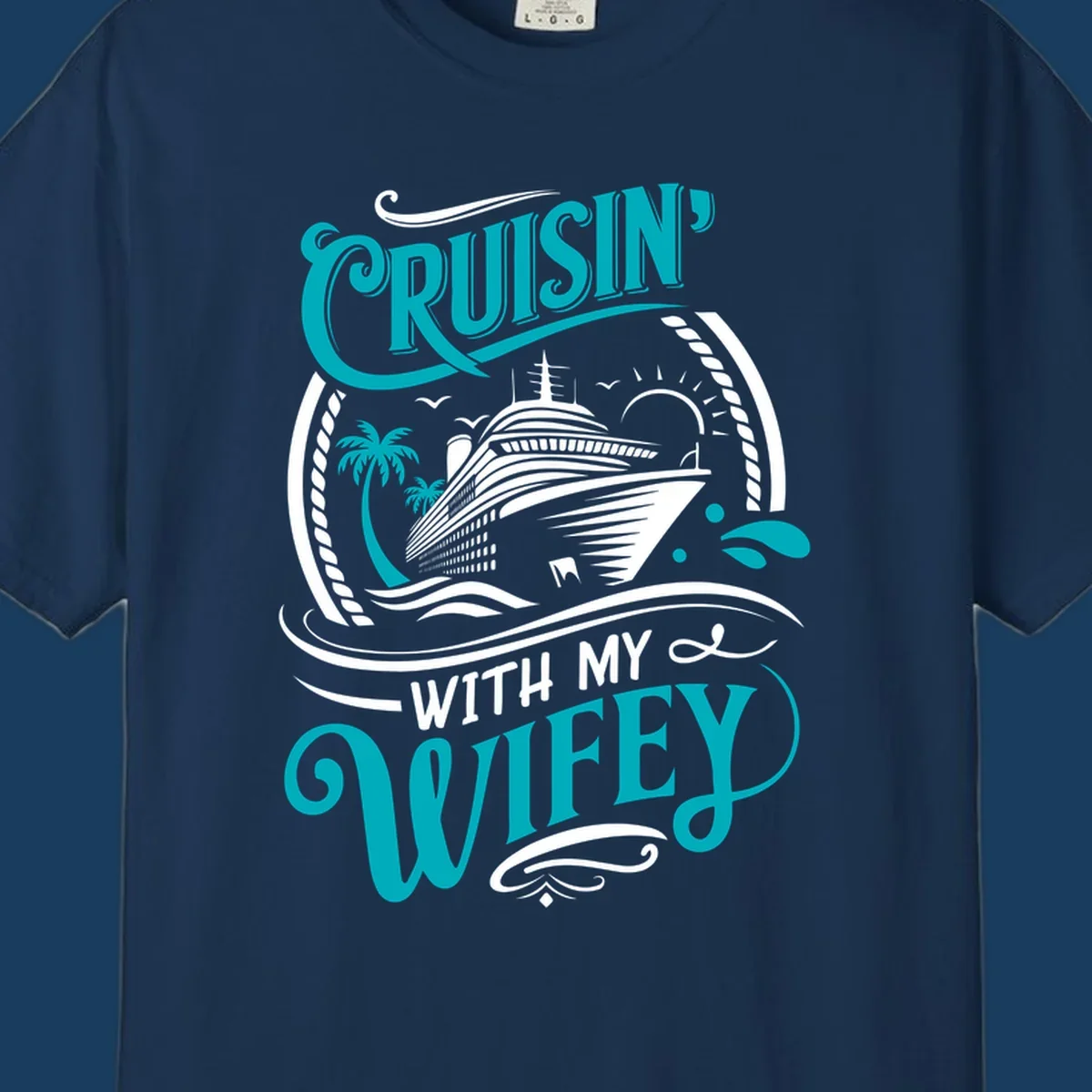 Cruisin With My Wifey cruise design with a ship, palm trees, and text.