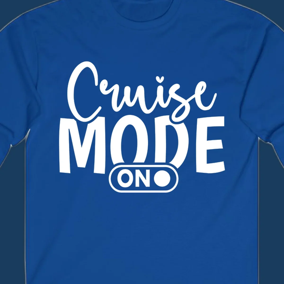 Cruise Mode On typography design with switch graphic.